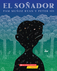 El soñador (The Dreamer) (Spanish Edition) by Pam Muñoz Ryan, Peter Sís, 9780545176002