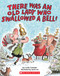 There Was an Old Lady Who Swallowed a Bell! by Lucille Colandro, Jared Lee, 9780545043618