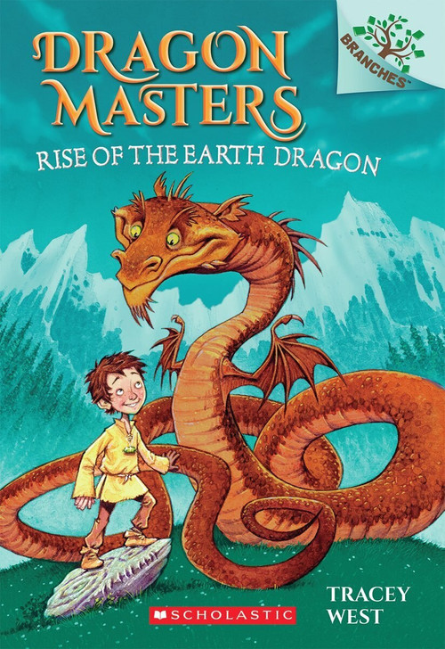 Rise of the Earth Dragon: Branches Book (Dragon Masters #1) by Tracey West, Graham Howells, 9780545646239