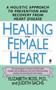 Healing the Female Heart by Elizabeth Ross, 9780671894702