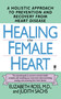 Healing the Female Heart by Elizabeth Ross, 9780671894702