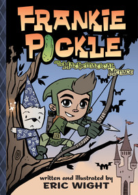 Frankie Pickle and the Mathematical Menace by Eric Wight, Eric Wight, 9781416989721