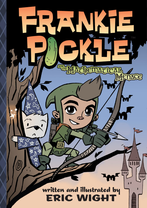 Frankie Pickle and the Mathematical Menace by Eric Wight, Eric Wight, 9781416989721