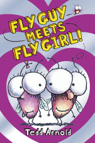 Fly Guy Meets Fly Girl! (Fly Guy #8) by Tedd Arnold, Tedd Arnold, 9780545110297