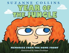 Year of the Jungle: Memories from the Home Front by Suzanne Collins, James Proimos, 9780545425162