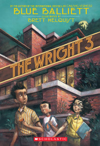 The Wright 3 by Blue Balliett, Brett Helquist, 9780439693684