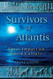 Survivors of Atlantis (Their Impact on World Culture) by Frank Joseph, 9781591430407