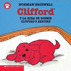Clifford's Bedtime / Clifford y la hora de dormir (Scholastic Bilingual) by Norman Bridwell, Norman Bridwell, 9780439545686