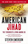 American Jihad (The Terrorists Living Among Us) by Steven Emerson, 9780743234351