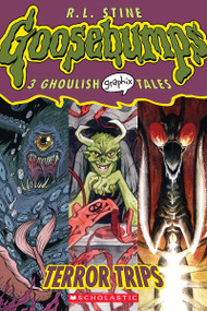 Terror Trips (Goosebumps Graphic Novel Collection #2) by R. L. Stine, Jill Thompson, Amy Kim Ganter, Jamie Tolagson, 9780439857802