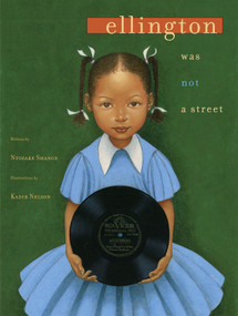 Ellington Was Not a Street by Ntozake Shange, Kadir Nelson, 9780689828843