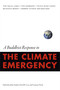 A Buddhist Response to the Climate Emergency by John Stanley, David R. Loy, Gyurme Dorje, 9780861716050
