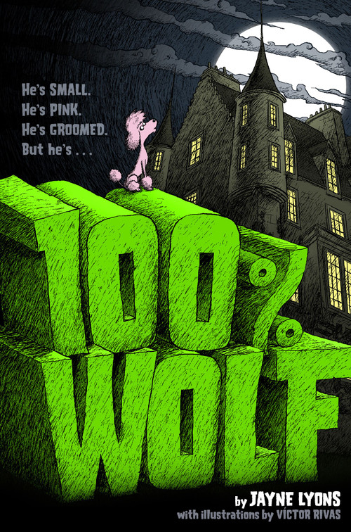 100% Wolf by Jayne Lyons, Victor Rivas, 9781416974741