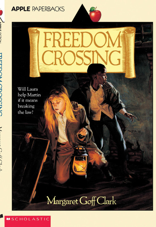 Freedom Crossing by Margaret Goff Clark, 9780590445696