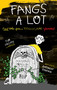Fangs a Lot (Final Notes from a Totally Lame Vampire) by Tim Collins, Andrew Pinder, 9781481421348