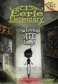 The Locker Ate Lucy!: A Branches Book (Eerie Elementary #2) - 9780545623957 by Jack Chabert, Sam Ricks, 9780545623957