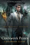 Clockwork Prince by Cassandra Clare, 9781416975885