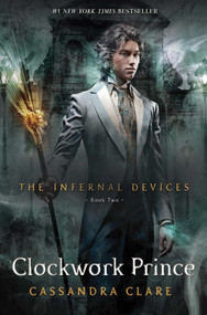Clockwork Prince by Cassandra Clare, 9781416975885