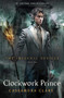Clockwork Prince by Cassandra Clare, 9781416975885