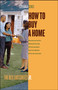 How to Buy a Home by Luis Cortes, 9780743287906