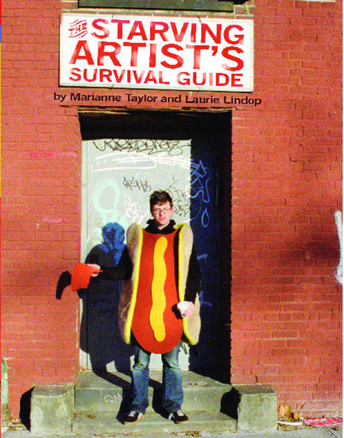 The Starving Artist's Survival Guide by Marianne Taylor, Laurie Lindop, Paul Weil, 9781416908265