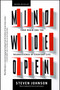 Mind Wide Open (Your Brain and the Neuroscience of Everyday Life) by Steven Johnson, 9780743241663