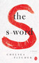 The S-Word by Chelsea Pitcher, 9781451695168
