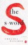 The S-Word by Chelsea Pitcher, 9781451695168