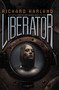 Liberator by Richard Harland, 9781442423336