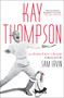 Kay Thompson (From Funny Face to Eloise) by Sam Irvin, 9781439176542