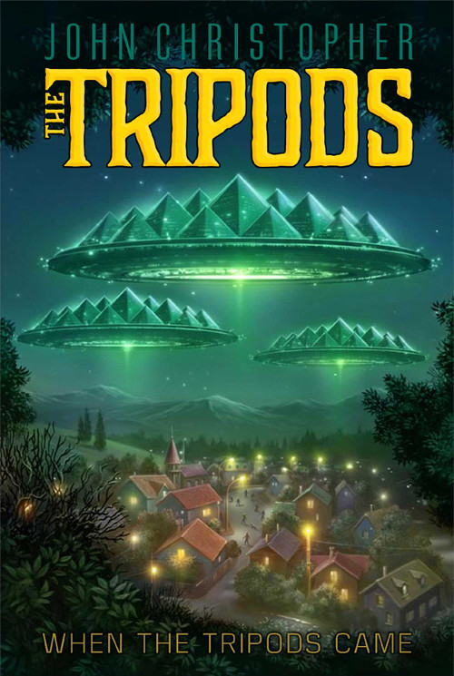 When the Tripods Came by John Christopher, 9781481414821