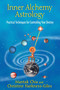 Inner Alchemy Astrology (Practical Techniques for Controlling Your Destiny) by Mantak Chia, Christine Harkness-Giles, 9781594774690