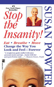 Stop the Insanity by Susan Powter, 9781451607567