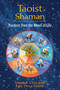 Taoist Shaman (Practices from the Wheel of Life) by Mantak Chia, Kris Deva North, 9781594773655