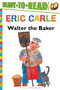 Walter the Baker by Eric Carle, Eric Carle, 9781481409186