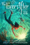 The Ever After by Jodi Lynn Anderson, 9781442495777