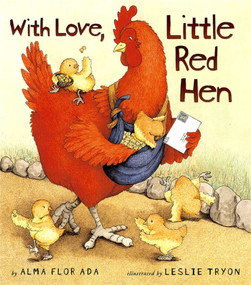 With Love, Little Red Hen - 9780689825811 by Alma Flor Ada, Leslie Tryon, 9780689825811