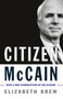 Citizen McCain by Elizabeth Drew, 9781416593171