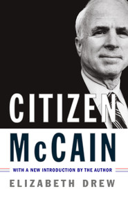Citizen McCain by Elizabeth Drew, 9781416593171