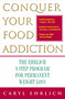 Conquer Your Food Addiction (The Ehrlich 8-Step Program for Permanent Weight Loss) by Caryl Ehrlich, 9780743232821