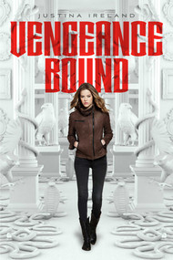 Vengeance Bound by Justina Ireland, 9781442444638