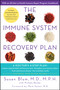 The Immune System Recovery Plan (A Doctor's 4-Step Program to Treat Autoimmune Disease) by Susan Blum, Michele Bender, Mark Hyman, 9781451694970