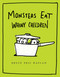 Monsters Eat Whiny Children by Bruce Eric Kaplan, Bruce Eric Kaplan, 9781416986898