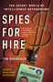Spies for Hire (The Secret World of Intelligence Outsourcing) by Tim Shorrock, 9780743282253