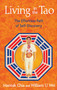 Living in the Tao (The Effortless Path of Self-Discovery) by Mantak Chia, William U. Wei, 9781594772948