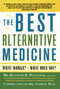 The Best Alternative Medicine by Dr. Kenneth R. Pelletier, 9781416575214