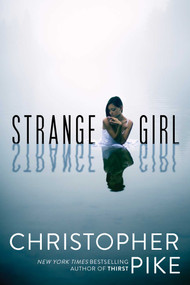 Strange Girl - 9781481450591 by Christopher Pike, 9781481450591