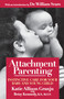 Attachment Parenting (Instinctive Care for Your Baby and Young Child) by Katie Allison Granju, Betsy Kennedy, 9780671027629