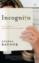 Incognito (Lost and Found at Harvard Divinity School) by Andrea Raynor, 9781476734330
