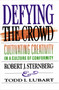 Defying the Crowd (Simple Solutions to the Most Common Relationship Problems) by Robert J. Sternberg, Todd I. Lubart, 9780743236478